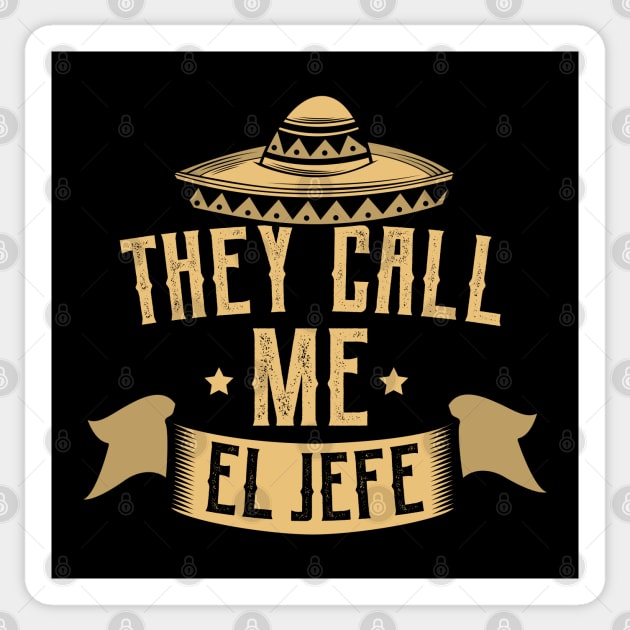 My Employees Call Me El Jefe Bosses Day Sticker by HCMGift